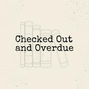 Checked Out and Overdue