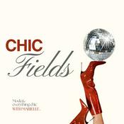 CHIC FIELDS