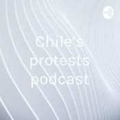 Chile’s protests podcast