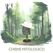 Chisme Mitológico