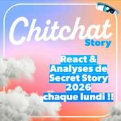 Chitchat • Je (sur)analyse tes Téléréalités préférées • [React Secret Story, Koh Lanta, Star Academy, La Villa, IDLT, MAPR & Love is Blind]