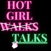 Hot Girl Talks