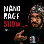 MANO RAGE SHOW