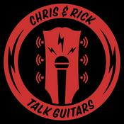 Chris and Rick Talk Guitars