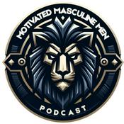 Motivated Masculine Men 
"The conversations Men don’t normally have!"