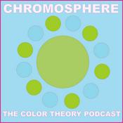 Chromosphere: The Color Theory Podcast