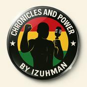 Chronicles and Power by IzuhMan