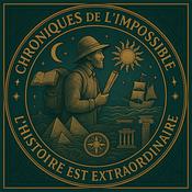 CHRONIQUES DE L'IMPOSSIBLE - L'Histoire est extraordinaire