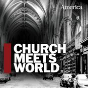 Church Meets World: The America Magazine Podcast