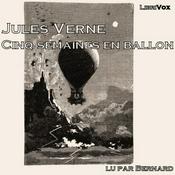 Cinq semaines en ballon by Jules Verne (1828 - 1905)