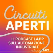 Circuiti Aperti - il podcast LAPP sull'automazione industriale