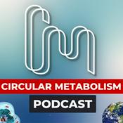 Circular Metabolism Podcast