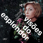 Clarice Lispector: visões do esplendor