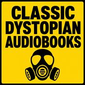 Classic Dystopian Audiobooks: Free Public Domain Apocalypse, Survival & Totalitarian Fiction