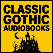 Classic Gothic Audiobooks: Haunted Castles, Victorian Horror & Dark Secrets