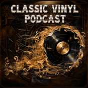 Classic Vinyl Podcast