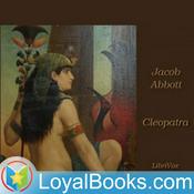 Cleopatra by Jacob Abbott