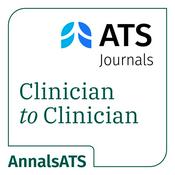 Clinician to Clinician: An AnnalsATS Podcast
