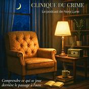 Clinique du crime - Le true crime psychologique