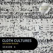 Cloth Cultures with Amber Butchart