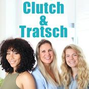 Clutch & Tratsch