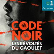 Code noir, les révoltés du Gaoulet