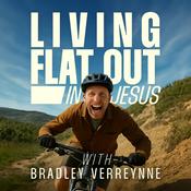 Living Flat Out in Jesus with Bradley Verreynne