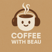 Coffee With Beau