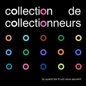 Collection de Collectionneurs