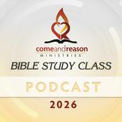 Come And Reason 2026:  Bible Study Class