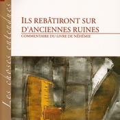 Commentaire du livre de la Bible Néhémie par la Mission Timothée