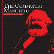 Communist Manifesto, The by Friedrich Engels (1820 - 1895) and Karl Marx (1818 - 1883)