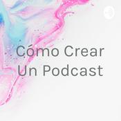 Cómo Crear Un Podcast