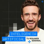 Inteligencia Artificial, tu resumen semanal