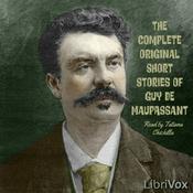 Complete Original Short Stories of Guy de Maupassant
