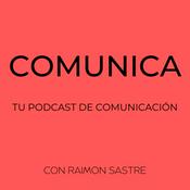 Comunica, tu podcast de comunicación