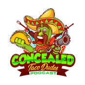 Concealed Taco Dudes Podcast