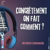Concrètement on fait comment ?