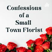 Confessions Of A Small Town Florist