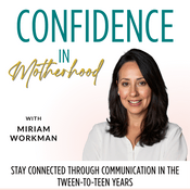 Confidence in Motherhood | Parenting, Present mom, Teens, Tweens, Emotional Regulation