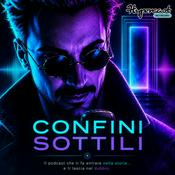 Confini Sottili - Il Podcast del Mistero