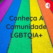 Conheça A Comunidade LGBTQIA+