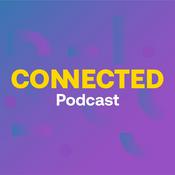 CONNECTED Podcast