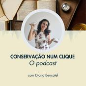 Conservação num Clique, o Podcast