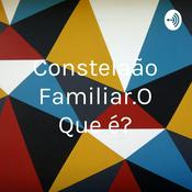 Constelação Familiar.O Que é?