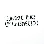 Contate Pues un Chismecito