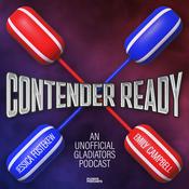 Contender Ready: An Unofficial Gladiators Podcast