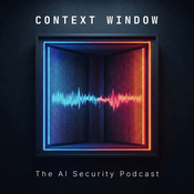Context Window: AI Security Podcast