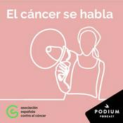 El cáncer se habla