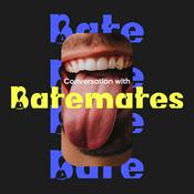 Conversation with Batemates